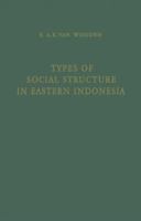 Types of Social Structure in Eastern Indonesia 9401504377 Book Cover