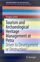 Tourism and Archaeological Heritage Management at Petra: Driver to Development or Destruction? 1461414806 Book Cover