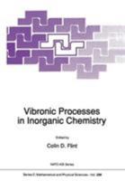 Vibronic Processes in Inorganic Chemistry (NATO Science Series C:) 9401069549 Book Cover