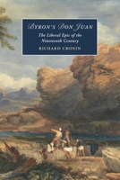 Byron's Don Juan: The Liberal Epic of the Nineteenth Century 1009366203 Book Cover