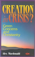 Creation in Crisis 187167686X Book Cover