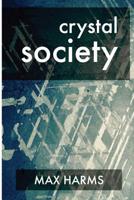 Crystal Society 1530773717 Book Cover