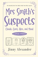 Claude, Gord, Alice, and Maud (Large Print): An English small town cozy mystery 1916814107 Book Cover
