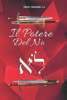 "Il Potere del No" (Italian Edition) B0DTV3GNMZ Book Cover
