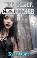 The Silver Catacombs 1530516749 Book Cover
