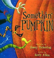 Somethin' Pumpkin 1931290008 Book Cover
