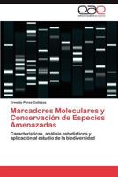 Marcadores Moleculares y Conservacion de Especies Amenazadas 3848477483 Book Cover