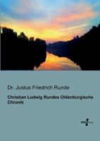 Christian Ludwig Rundes Oldenburgische Chronik 3956100492 Book Cover