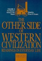 The Other Side of Western Civilization, Volume II (Other Side of Western Civilization) 0155676520 Book Cover