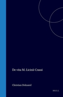 De vita M. Licinii Crassi (Latin Edition) 9004559221 Book Cover