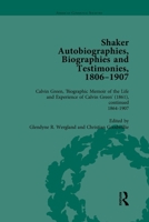 Shaker Autobiographies, Biographies and Testimonies, 1806-1907 Vol 3 1032918896 Book Cover