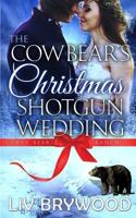 The Cowbear's Christmas Shotgun Wedding 1530177383 Book Cover