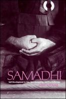 Samadhi: Self Development in Zen, Swordsmanship, and Psychotherapy (Suny Series in Transpersonal and Humanistic Psychology) 088706146X Book Cover