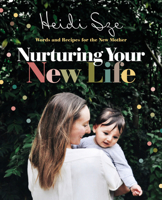 Nurturing Your New Life 1460757300 Book Cover