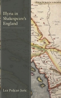 Illyria in Shakespeare’s England 1683931785 Book Cover