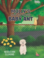 Molly's Adventures Featuring Baby Ant 109801989X Book Cover