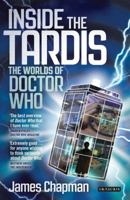 Inside the Tardis: The Worlds of Doctor Who 1350179493 Book Cover
