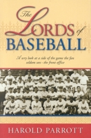 The Lords of Baseball: A Wry Look at a Side of the Game the Fan Seldom Sees - The Front Office 1563526824 Book Cover