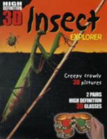 Insect Explorer, Creepy Crawly 3D Pictures with 2 Pairs of High Definition 3D Glasses 1902626931 Book Cover