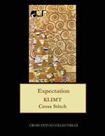 Expectation: Gustav Klimt Cross Stitch Pattern 1548303216 Book Cover