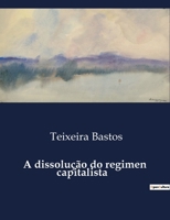A Dissolução do Regimen B0D4JN7GCD Book Cover