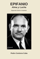 EPIFANIO: Alma y Lucha - Segunda Versión Ampliada (Spanish Edition) B0FXSKSGPQ Book Cover