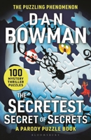 Secretest Secret of Secrets : 100 Mystery Thriller Puzzles 152669736X Book Cover