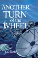Another Turn of the Wheel 0595252621 Book Cover