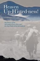Heaven Up-h'isted-ness 0615344895 Book Cover