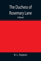 The Duchess of Rosemary Lane 1544919158 Book Cover