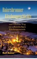 Baiersbronner Kirchengeschichte: und Obertals Weg zur selbstständigen Kirchengemeinde (German Edition) 3384067959 Book Cover