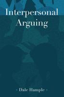 Interpersonal Arguing 1433134381 Book Cover