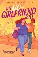 The No-Girlfriend Rule 1665939818 Book Cover