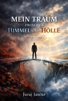 Mein Traum zwischen Himmel und Hölle - Autobiografie (German Edition) B0GRQXW4S1 Book Cover