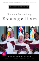 Transforming Evangelism (Transformations) (Transformations) 0898695856 Book Cover