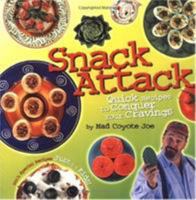 Snack Attack: Quick Recipes to Conquer Your Cravings 0873588088 Book Cover