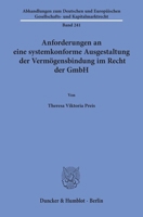 Anforderungen an Eine Systemkonforme Ausgestaltung Der Vermogensbindung Im Recht Der Gmbh (German Edition) 3428191897 Book Cover