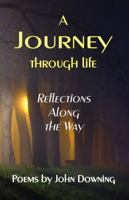 A Journey Through Life 0615271219 Book Cover