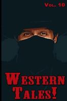 Western Tales! Volume 10 1530364248 Book Cover