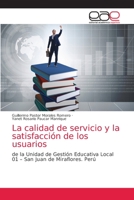 La calidad de servicio y la satisfacción de los usuarios 6203587397 Book Cover