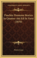 Puschin Dramma Storico In Quattro Atti Ed In Versi (1870) 1167408314 Book Cover
