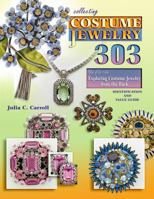 Collecting Costume Jewelry 303: The Flip Side, Exploring Costume Jewelry from the Back 1574326260 Book Cover