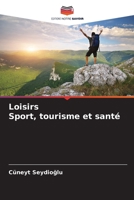 Loisirs Sport, tourisme et santé (French Edition) 6207079191 Book Cover