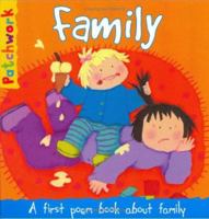 Family: A First Poem Book About Family (Patchwork First Poem Books) 1904668836 Book Cover