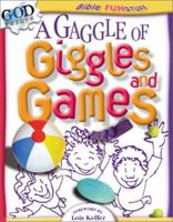 A Gaggle of Giggles and Games 0781438403 Book Cover