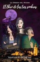 El libro de las tres sombras (La Orden del Khaos) (Spanish Edition) B0DZTHGWRJ Book Cover