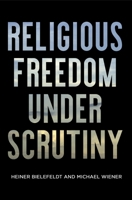 Religious Freedom under Scrutiny 0812251806 Book Cover