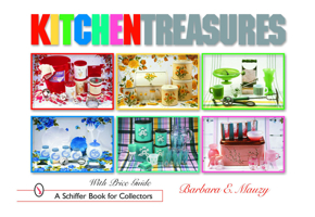 Kitchen Treasures (Schiffer Book for Collectors) 076431825X Book Cover