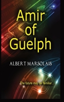 Amir of Guelph 1989752039 Book Cover