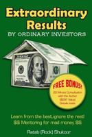 Extraordinary Results by Ordinary Investors: Learn from the Best, Ignore the Rest! 1499712774 Book Cover